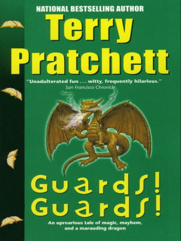 Guards! Guards!: A Novel of Discworld
